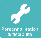 Personnalisation flexibilité